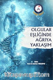 Olgular Eşliğinde Ağrıya Yaklaşım 