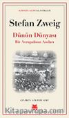Dünün Dünyası & Bir Avrupalının Anıları