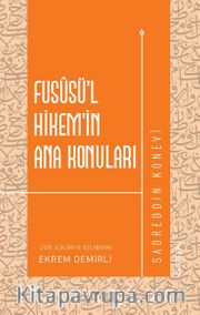 Fusûsü’l-Hikem’in Ana Konuları