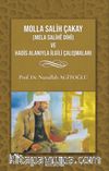 Molla Salih Çakay ve Hadis Alanıyla İlgili Çalışmaları   