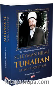 Süleyman HilmiTunahan Efendi Hazretleri (k.s.)