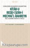 Cemaleddin Muhammed Aksarayî’nin “Kitab-U Redd-İ Şerh-İ Mecmai’l-Bahreyn” Adlı Eserinin Tahkik Ve Tahlili