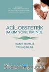 Acil Obstetrik Bakım Yönetiminde Kanıt Temelli Yaklaşımlar