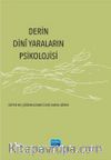 Derin Dinî Yaraların Psikolojisi