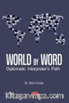 World by Word & Diplomatic Interpreter’s Path