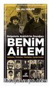 Belgelerle Atatürk’ün Soyağacı Benim Ailem & : İddialar, Yalanlar, Yanlışlar, Uydurmalar