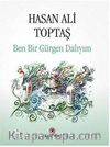 Ben Bir Gürgen Dalıyım (Karton Kapak)