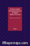 İdeolojik Hadisçiliğin Tarihi Arka Planı