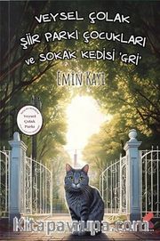 Veysel Çolak Şiir Parkı Çocukları ve Sokak Kedisi Gri