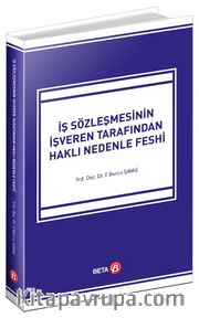 İş Sözleşmesinin İşveren Tarafından Haklı Nedenle Feshi