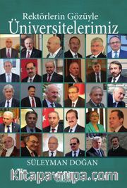 Rektörlerin Gözüyle Üniversitelerimiz
