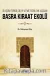 Oluşum Temsilciler ve Metodolojik Açıdan Basra Kıraat Ekolü