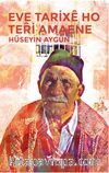 Eve Tarixe Ho Teri Amaene (Kendi Tarihiyle Yüzleşmek)