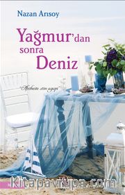 Yağmur'dan Sonra Deniz