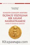Tenser’in Gusnasp’a Mektubu: Üçüncü Yüzyıldan Bir Sasanî Nasihatnamesi & (Name-yî Tenser be Gusnasp)