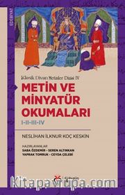 Klasik Divan Metinler Dizisi IV / Metin ve Minyatür Okumaları  I-II-III-IV