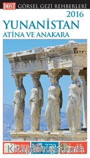 Yunanistan Atina ve Anakara / Görsel Gezi Rehberi