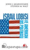 İsrail Lobisi ve Amerikan Dış Politikası