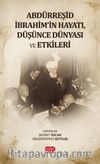 Abdürreşid İbrahim'in Hayatı, Düşünce Dünyası ve Etkileri