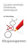 Çalışma Hayatında İstenmeyen Davranışlar