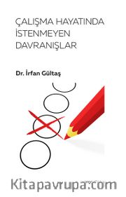 Çalışma Hayatında İstenmeyen Davranışlar