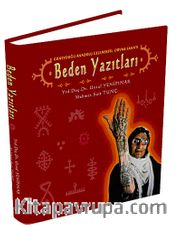 Beden Yazıtları <br /> Güneydoğu Anadolu Geleneksel Dövme Sanatı (Ciltli)