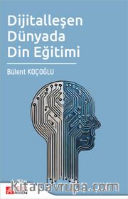 Dijitalleşen Dünyada Din Eğitimi