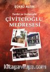 Tarihi ve Sırlarıyla Çivitcioğlu Medresesi