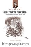 İngiltere’de Türkofobi ve Türk İngiliz İlişkilerinin Tarihsel Seyri