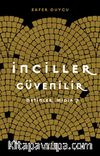 İnciller Güvenilir Metinler Midir?