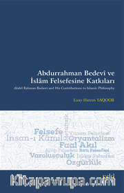Abdurrahman Bedevî ve İslam Felsefesine Katkıları