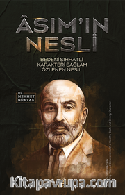 Âsım’ın Nesli Bedeni Sıhhatli Karakteri Sağlam Özlenen Nesil