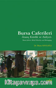 Bursa Caferileri <br /> İnanç Kimlik ve Aidiyet