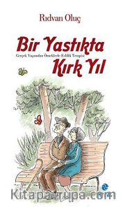 Bir Yastıkta Kırk Yıl