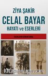 Celal Bayar’ın Hayatı ve Eserleri