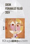 Çocuk Psikanalizi Yıllığı 2024