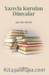 Yazıyla Kurulan Dünyalar
