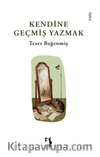Kendine Geçmiş Yazmak