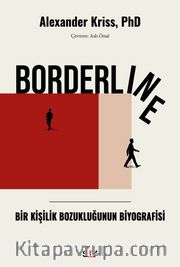 Borderline <br /> Bir Kişilik Bozukluğunun Biyografisi