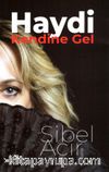 Haydi, Kendine Gel