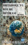 Ortadoğu’yu Bölme İhtirası