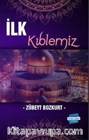 İlk Kıblemiz