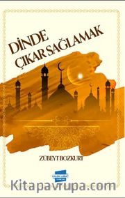 Dinde Çıkar Sağlamak