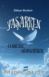 Yaşarken Cennetle Müjdelenenler