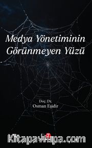 Medya Yönetiminin Görünmeyen Yüzü