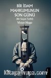 Bir İdam Mahkumunun Son Günü (Bir Suçun Tarihi)