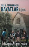 Yeşil Tepelerdeki Hayatlar