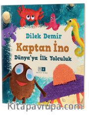 Kaptan İno Dünya’ya İlk Yolculuk