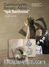 Cumhuriyetin Sanatçı Ailesi: “Işık Senfonisi”