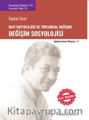 Değişim Sosyolojisi <br /> Batı sosyolojisi ve Toplumsal Değişme
